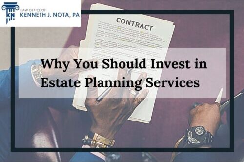 investing in estate planning with law office of Kenneth j. nota